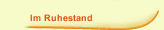 Im Ruhestand