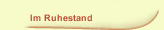 Im Ruhestand